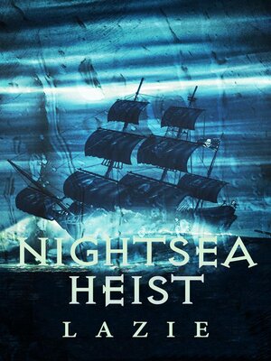 cover image of Nightsea Heist